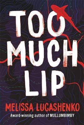 Too Much Lip Too Much Lip