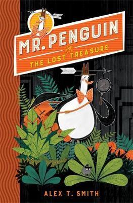 Mr Penguin and the Lost Treasure: Book 1 Mr Penguin and the Lost Treasure: Book 1