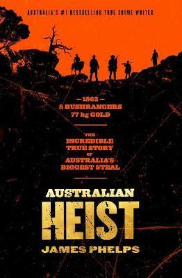 Australian Heist Australian Heist