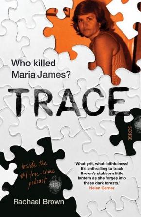 Trace: Who Killed Maria James? Trace: Who Killed Maria James?