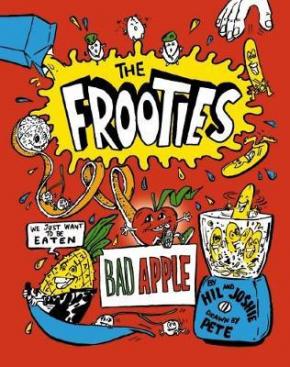 Bad Apple: The Frooties, Book 1 Bad Apple: The Frooties, Book 1