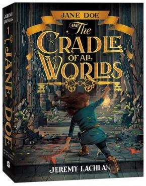 Jane Doe and the Cradle of All Worlds Jane Doe and the Cradle of All Worlds