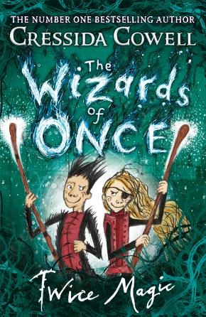 Twice Magic: Wizards of Once, Book 2 Twice Magic: Wizards of Once, Book 2