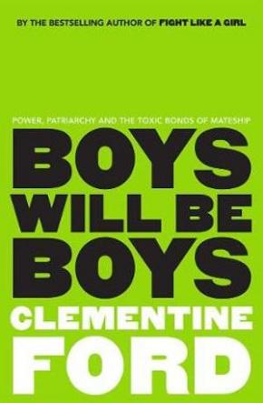 Boys Will Be Boys Boys Will Be Boys