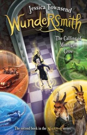 Wundersmith: The Calling of Morrigan Crow Wundersmith: The Calling of Morrigan Crow