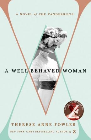 A Well Behaved Woman A Well Behaved Woman