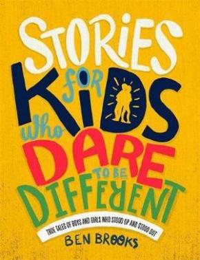 Stories for Kids Who Dare to be Different Stories for Kids Who Dare to be Different