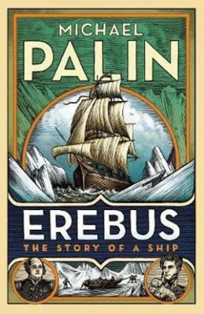 Erebus: The Story of a Ship Erebus: The Story of a Ship
