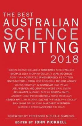 The Best Australian Science Writing 2018 The Best Australian Science Writing 2018