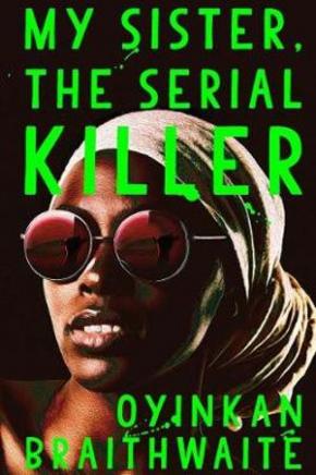 My Sister, The Serial Killer My Sister, The Serial Killer