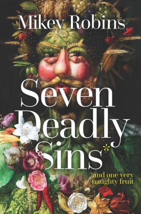 Seven Deadly Sins and One Very Naughty Fruit Seven Deadly Sins and One Very Naughty Fruit