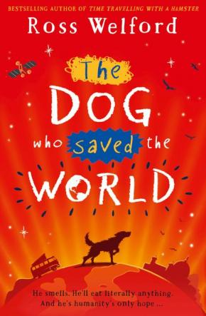 The Dog Who Saved the World The Dog Who Saved the World