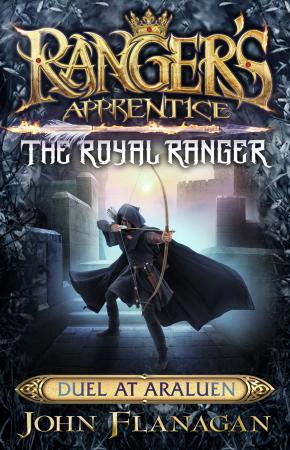 Ranger's Apprentice the Royal Ranger 3: Duel at Araluen Ranger's Apprentice the Royal Ranger 3: Duel at Araluen