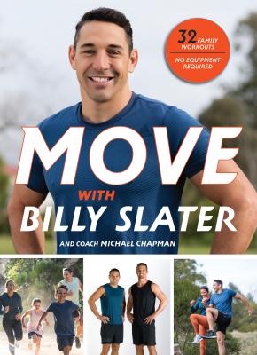 Move With Billy Slater Move With Billy Slater