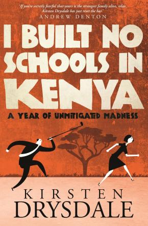 I Built No Schools in Kenya I Built No Schools in Kenya