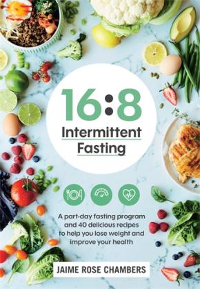 16: 8 Intermittent Fasting 16: 8 Intermittent Fasting