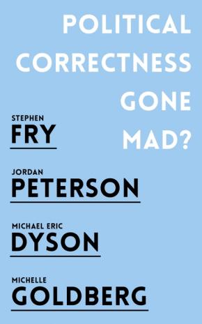 Political Correctness Gone Mad? Political Correctness Gone Mad?