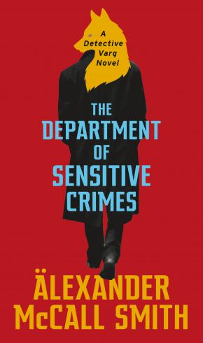 The Department of Sensitive Crimes: A Detective Varg Novel The Department of Sensitive Crimes: A Detective Varg Novel