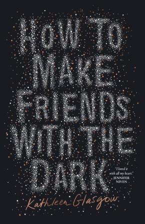 How to Make Friends with the Dark How to Make Friends with the Dark