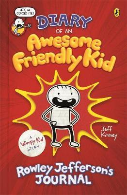 Diary of an Awesome Friendly Kid: Rowley Jefferson's Journal Diary of an Awesome Friendly Kid: Rowley Jefferson's Journal