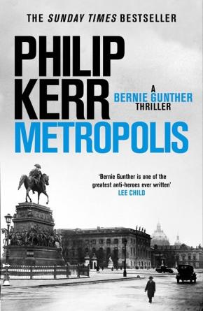 Metropolis: Bernie Gunther Book 14