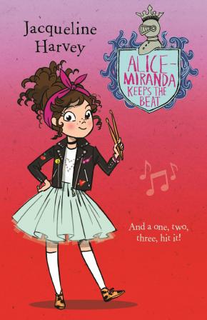 Alice-Miranda Keeps the Beat: Alice-Miranda, Book 18 Alice-Miranda Keeps the Beat: Alice-Miranda, Book 18