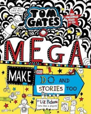 Tom Gates: Mega Make and Do And Stories Too