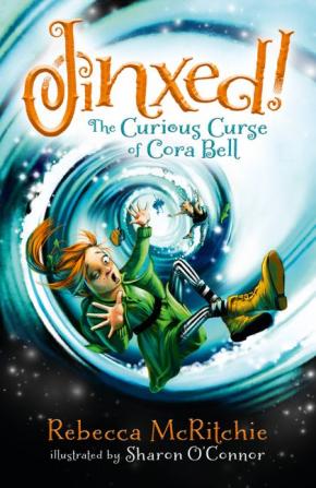 Jinxed! The Curious Curse Of Cora Bell