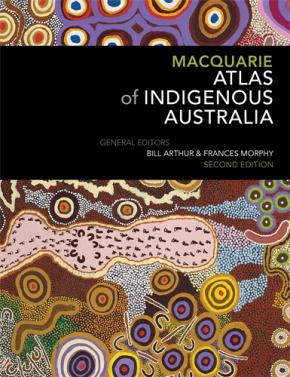 Macquarie Atlas of Indigenous Australia: Second Edition