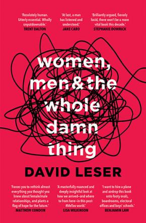 Women, Men and the Whole Damn Thing