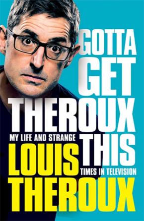 Gotta Get Theroux This Gotta Get Theroux This