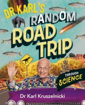 Dr Karl Random Road Trip