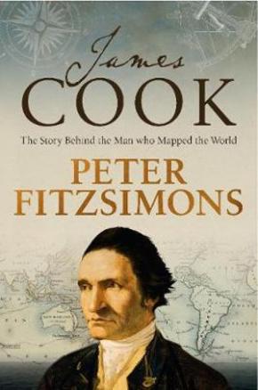 James Cook: The Story Behind the Man Who Mapped the World James Cook: The Story Behind the Man Who Mapped the World