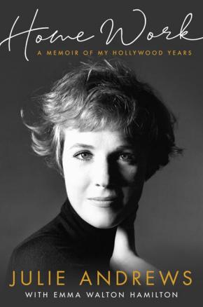 Home Work: A Memoir of My Years in Hollywood Home Work: A Memoir of My Years in Hollywood