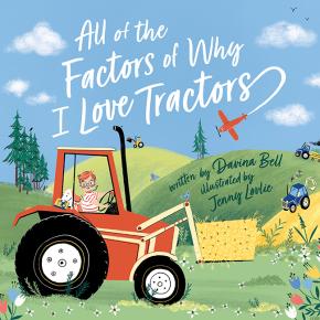 All The Factors of Why I Love Tractors All The Factors of Why I Love Tractors
