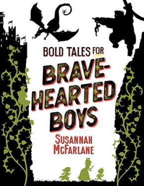 Bold Tales for Brave-hearted Boys Bold Tales for Brave-hearted Boys