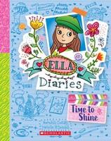 Time to Shine: Ella Diaries, Book 17