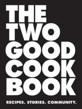 Two Good Cook Book Two Good Cook Book