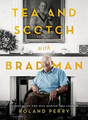 Tea and Scotch with Bradman Tea and Scotch with Bradman