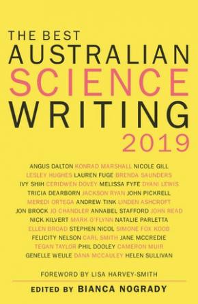 The Best Australian Science Writing 2019 The Best Australian Science Writing 2019