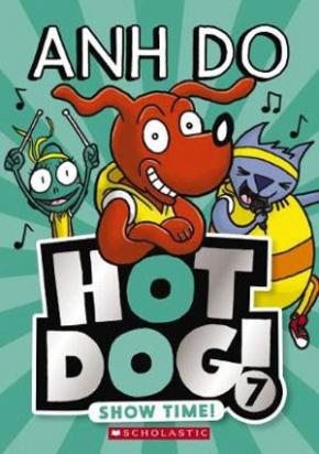 Show Time!: Hot Dog, Book 7