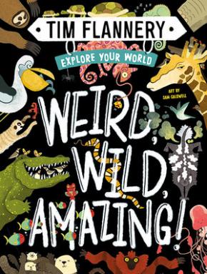 Explore Your World: Weird, Wild, Amazing!