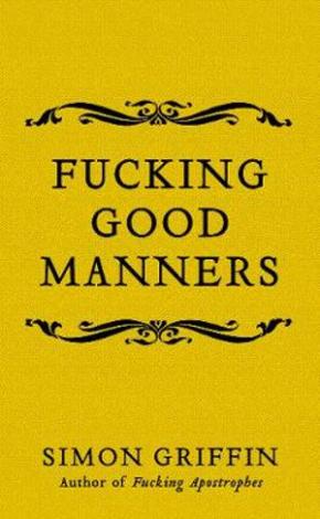 Fucking Good Manners