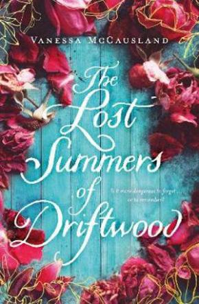 The Lost Summers of Driftwood The Lost Summers of Driftwood