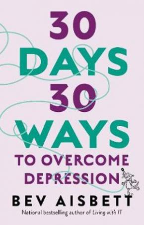 30 Days 30 Ways To Overcome Depression 30 Days 30 Ways To Overcome Depression
