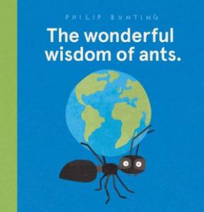 The Wonderful Wisdom of Ants