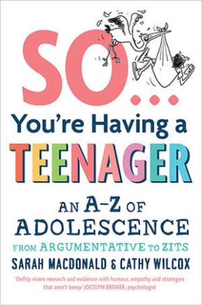 So ... You're Having a Teenager
