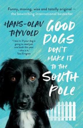 Good Dogs Don't Make it to the South Pole Good Dogs Don't Make it to the South Pole