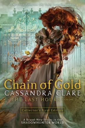 Chain of Gold: The Last Hours, Book 1