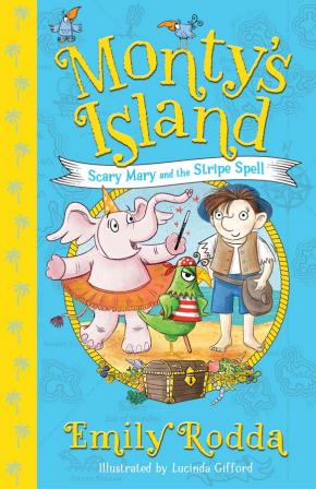 Scary Mary and the Stripe Spell: Monty's Island, Book 1